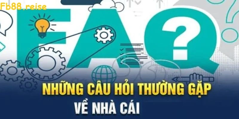 Các câu hỏi thường gặp về tài khoản Fb88