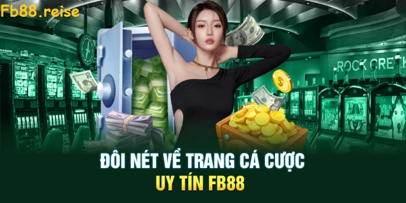 Các dịch vụ chính tại nhà cái Fb88